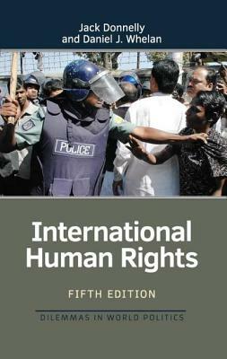 International Human Rights by Daniel Whelan, Jack Donnelly