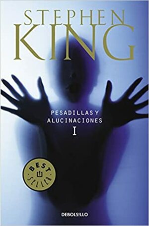 Pesadillas y Alucinaciones I by Stephen King