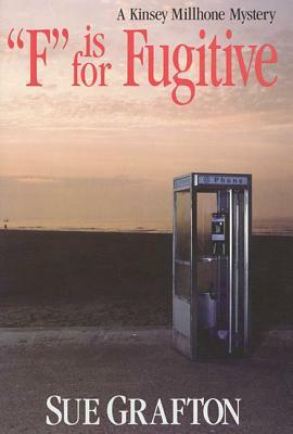 F Is for Fugitive by Sue Grafton