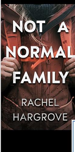 Not a Normal Family by Rachel Hargrove