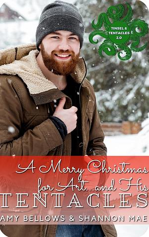 A Merry Christmas for Art... and His Tentacles by Amy Bellows, Shannon Mae