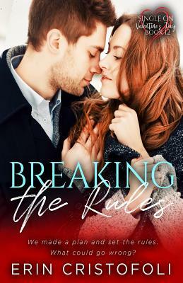 Breaking the Rules by Erin Cristofoli