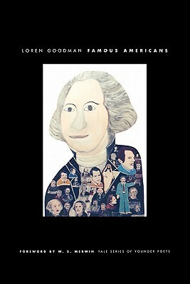 Famous Americans by Loren Goodman, W.S. Merwin