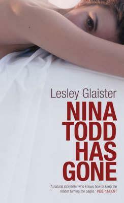 Nina Todd Has Gone by Lesley Glaister