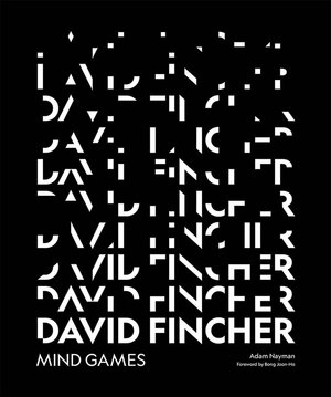 David Fincher: Mind Games by Little White Lies, Adam Nayman