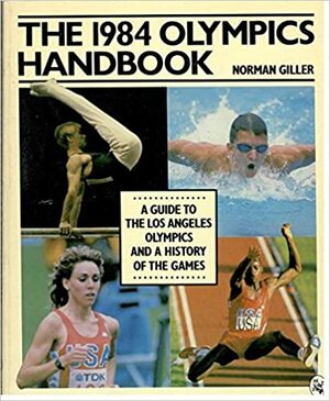 The 1984 Olympics Handbook by Norman Giller