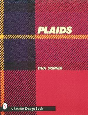 Plaids by Tina Skinner