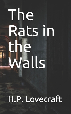 The Rats in the Walls by H.P. Lovecraft