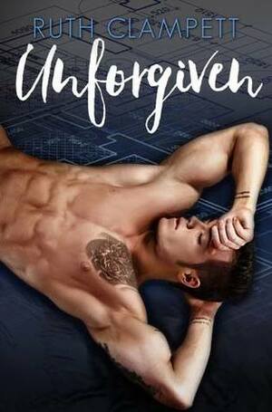 Unforgiven by Ruth Clampett