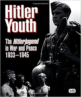 Hitler Youth: The Hitlerjugend in Peace and War, 1933-1945 by Brenda Ralph Lewis, Keith Barwell