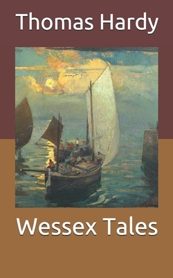 Wessex Tales by Thomas Hardy