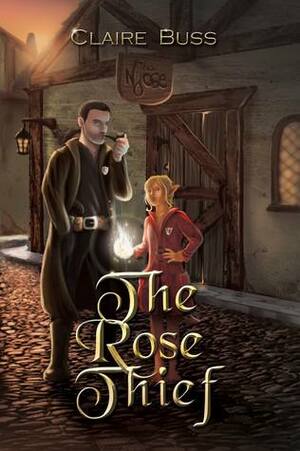 The Rose Thief by Claire Buss