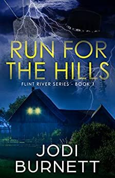 Run For The Hills by Jodi Burnett