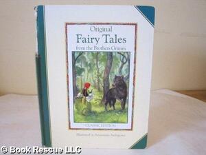 Original Fairy Tales from the Brothers Grimm by Anastassija Archipowa, Jane Parker Resnick
