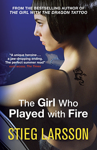 The Girl Who Played with Fire by Stieg Larsson