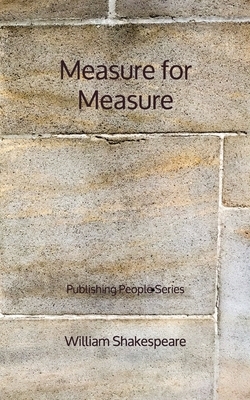 Measure for Measure - Publishing People Series by William Shakespeare