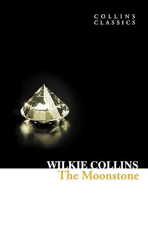 The Moonstone by Wilkie Collins