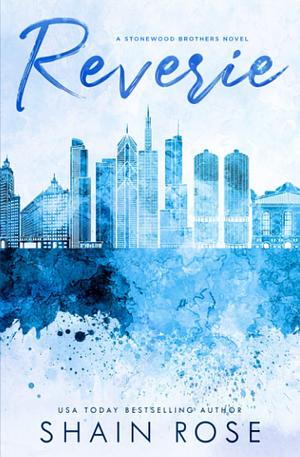 Reverie (Stonewood Brothers Special Edition) by Shain Rose