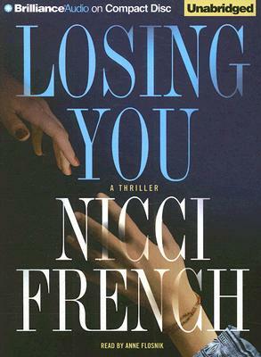 Losing You: A Thriller by Nicci French