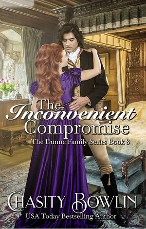 The Inconvenient Compromise  by Chasity Bowlin