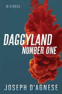 Daggyland #1: 10 Stories by Joseph D'Agnese
