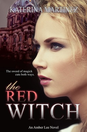 The Red Witch by Katerina Martinez