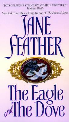 The Eagle and the Dove by Jane Feather