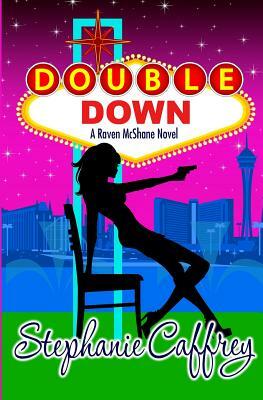 Double Down by Stephanie Caffrey