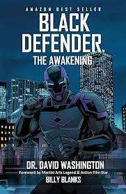 Black Defender: The Awakening by David Washington