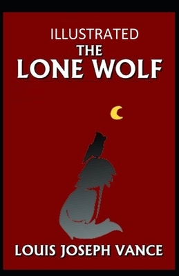 The Lone Wolf Illustrated by Louis Joseph Vance