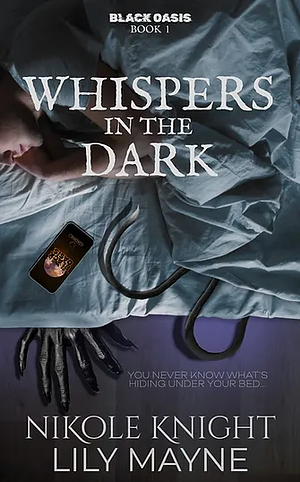 Whispers in the Dark  by Lily Mayne, Nikole Knight