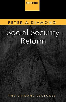 Social Security Reform by Peter A. Diamond