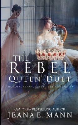 The Rebel Queen Duet: Boxed Set by Jeana E. Mann