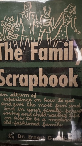 The Family Scrapbook by Ernest G. Osborne