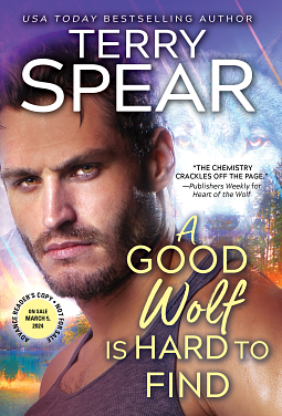A Good Wolf Is Hard to Find by Terry Spear