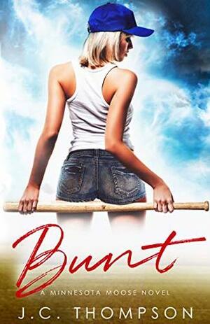 Bunt by J.C. Thompson