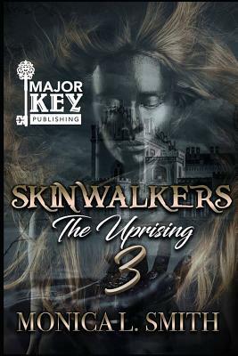 Skinwalkers 3: The Finale by Monica L. Smith