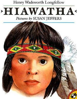 Hiawatha Abridged by Henry Wadsworth Longfellow, Susan Jeffers
