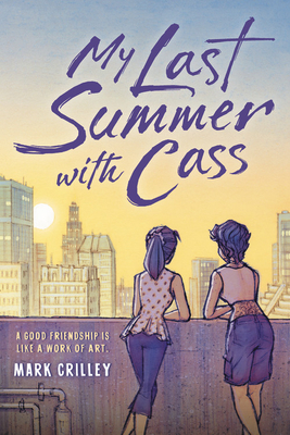 My Last Summer with Cass by Mark Crilley