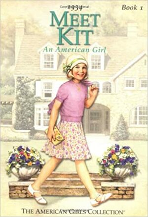 Meet Kit:  An American Girl by Valerie Tripp