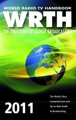 World Radio TV Handbook: The Directory of Global Broadcasting by Jens M. Frost