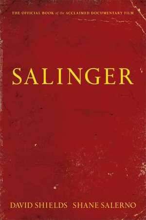 Salinger by Shane Salerno, David Shields