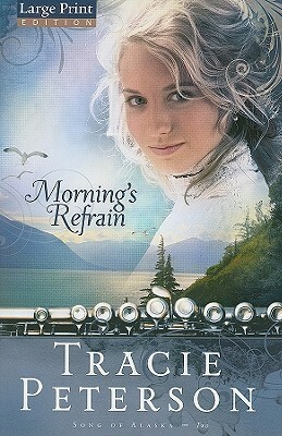 Morning's Refrain by Tracie Peterson