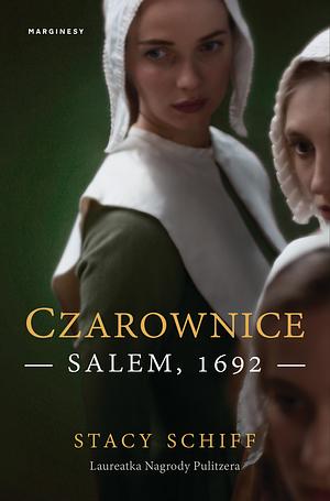 Czarownice: Salem, 1692 by Stacy Schiff