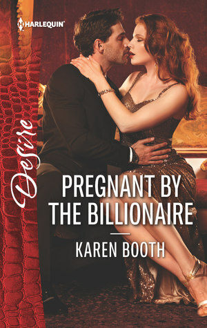 Pregnant by the Billionaire by Karen Booth