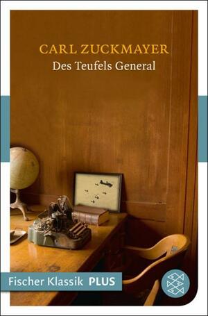 Des Teufels General by Carl Zuckmayer