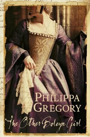The Other Boleyn Girl by Philippa Gregory