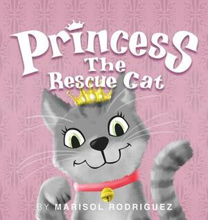 Princess the Rescue Cat by Marisol Rodriguez