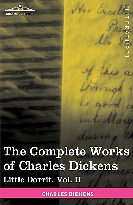 The Complete Works of Charles Dickens (in 30 Volumes, Illustrated): Little Dorrit, Vol. II by Charles Dickens