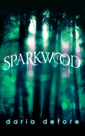 Sparkwood by Daria Defore